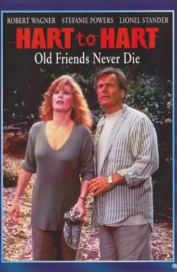 Hart to Hart: Old Friends Never Die