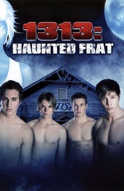 1313: Haunted Frat