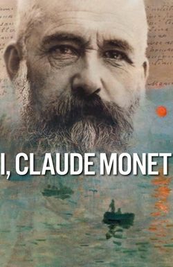 Exhibition on Screen: I, Claude Monet