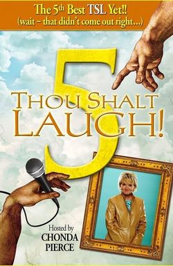 Thou Shalt Laugh 5