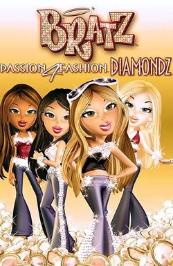 Bratz: Passion 4 Fashion - Diamondz