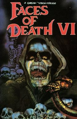 Faces of Death VI