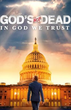 God's Not Dead: In God We Trust