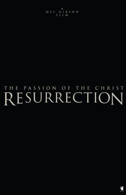 The Passion of the Christ: Resurrection