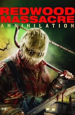 Redwood Massacre: Annihilation