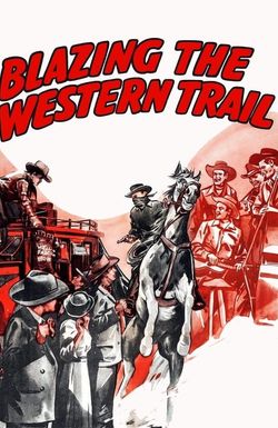 Blazing the Western Trail