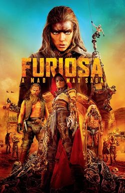 Furiosa: A Mad Max Saga