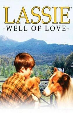 Lassie: Well of Love