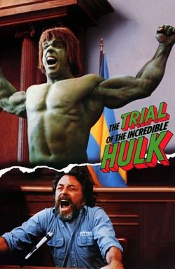 The Trial of the Incredible Hulk