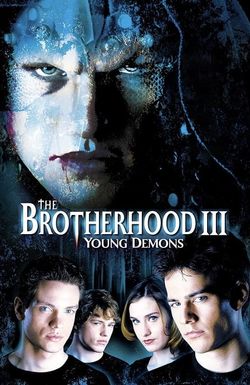 The Brotherhood III: Young Demons