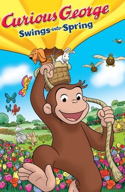 Curious George Swings Into Spring