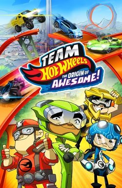 Team Hot Wheels: The Origin of Awesome!