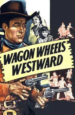 Wagon Wheels Westward