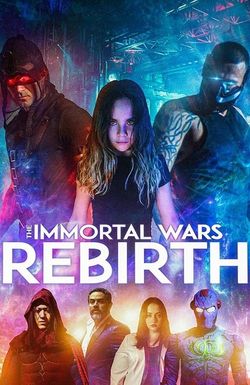 The Immortal Wars: Rebirth