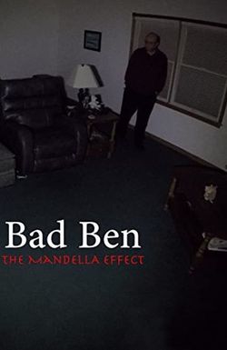 Bad Ben - The Mandela Effect