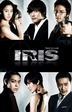 Iris: The Movie