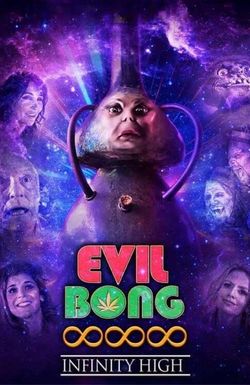 Evil Bong 888: Infinity High