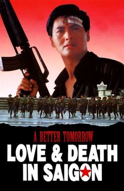 A Better Tomorrow III: Love and Death in Saigon