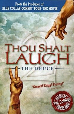 Thou Shalt Laugh the Deuce