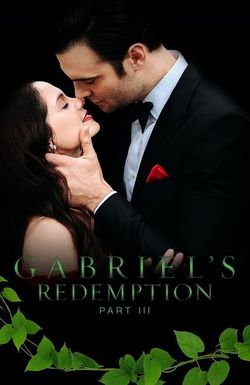 Gabriel's Redemption: Part Three