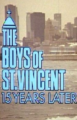 The Boys of St. Vincent: 15 Years Later