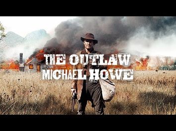 The Outlaw Michael Howe Trailer