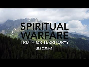 Spiritual Warfare: Truth or Territory? Episode 1 FREE