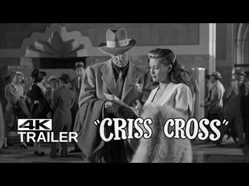 CRISS CROSS Exclusive Trailer [1949]