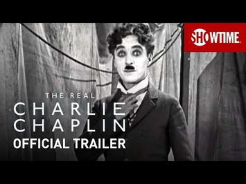 The Real Charlie Chaplin (2021) Official Trailer | SHOWTIME Documentary Film