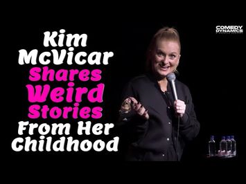 Kim McVicar Shares Weird Stories From Her Childhood