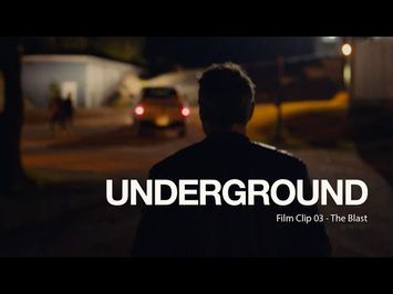 Underground Clip 03 - The Blast