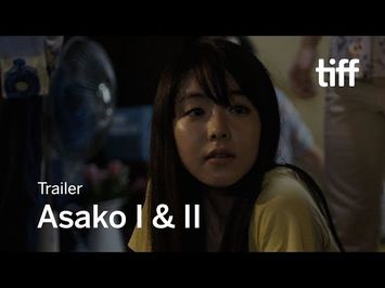 ASAKO I & II Clip | TIFF 2018