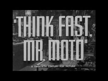 Think Fast Mr Moto Trailer