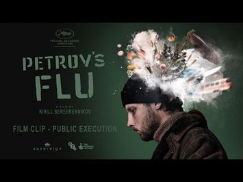 Petrovs Flu Film Clip - Public Execution