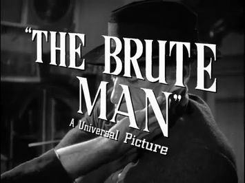 THE BRUTE MAN 1946 Faux Trailer