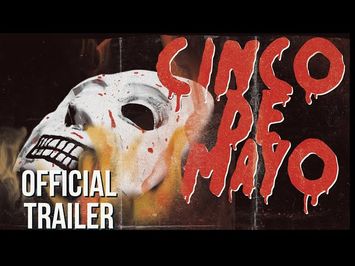 CINCO DE MAYO Official Trailer (2013) - Holiday slasher