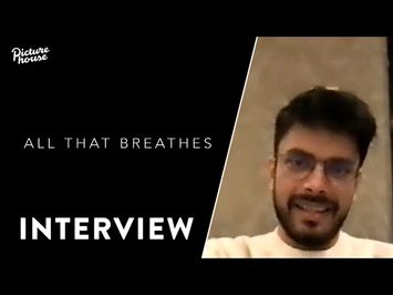 All That Breathes | Dir. Shaunak Sen Interview