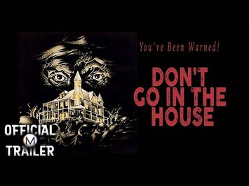 DON'T GO IN THE HOUSE (1979) | Official Trailer | HD