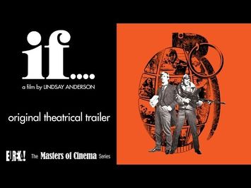 IF.... (Starring Malcolm McDowell) Original Theatrical Trailer (Masters of Cinema)