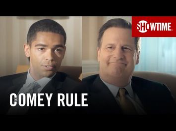 'Do You Need a Lot of Attention?' Official Clip | The Comey Rule | SHOWTIME