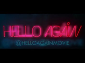 HELLO AGAIN - Official Trailer #1