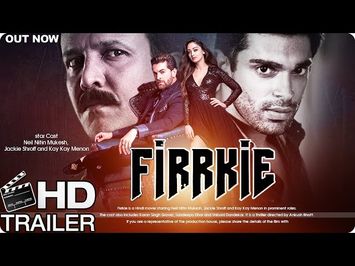 Firrkie Official Trailer | Jackie Shroff | Neil Nitin Mukesh New Movie | Fan Made Trailer