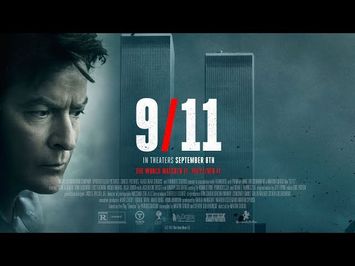 9/11 Movie Trailer - in Theaters Sept. 8th - Starring Charlie Sheen & Whoopi Goldberg