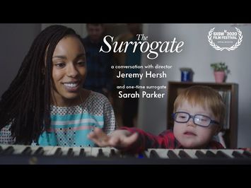 The Surrogate - A Conversation with director Jeremy Hersh and one-time surrogate Sarah Parker