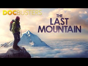 The Last Mountain | Official Trailer