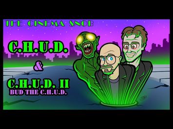 C.H.U.D. | C.H.U.D. II: Bud the Chud - The Cinema Snob