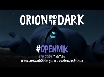 #OpenMik Mikros Animation - Orion and The Dark | Episode 4/4