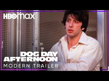 Dog Day Afternoon | Modern Trailer | HBO Max