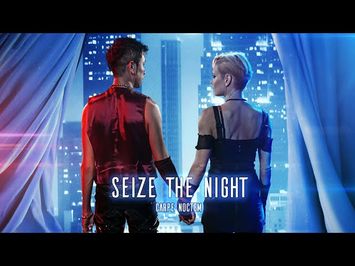 SEIZE THE NIGHT (Carpe Noctem) Trailer