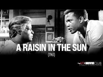 Sidney Poitier: AFI Movie Club: A Tribute to Sidney Poitier - A RAISIN IN THE SUN